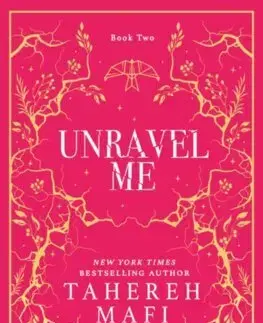 Fantasy, upíri Unravel Me - Tahereh Mafi