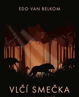 Fantasy, upíri Vlčí smečka 2: Vlk samotář - Edo van Belkom,Valerie Procházková