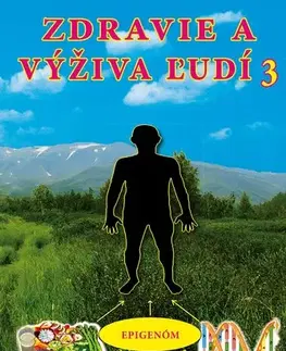 Zdravá výživa, diéty, chudnutie Zdravie a výživa ľudí 3 - Peter Chlebo,Ján Keresteš,Kolektív autorov
