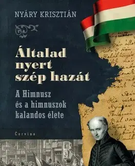 Dejiny, teória umenia Általad nyert szép hazát - Krisztián Nyáry