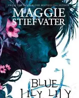 Cudzojazyčná literatúra Blue Lily, Lily Blue - The Raven Boys 3 - Maggie Stiefvater