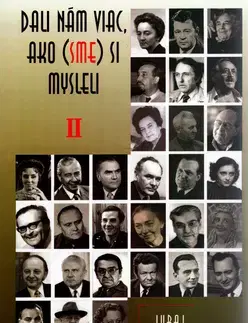Umenie - ostatné Dali nám viac, ako (sme) si mylseli II. - Svoboda Juraj