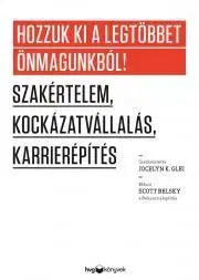 Sociológia, etnológia Hozzuk ki a legtöbbet önmagunkból - Glei Jocelyn K.
