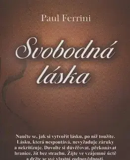 Duchovný rozvoj Svobodná láska - Paul Ferrini,Zuzana Šestáková