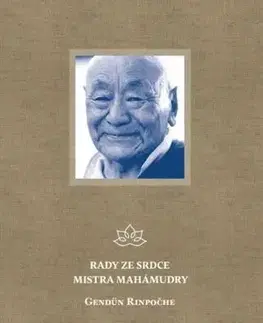 Buddhizmus Rady ze srdce mistra mahámudry - Gendün Rinpočhe