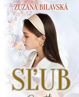 Romantická beletria Sľub - Zuzana Bilavská
