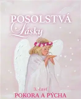 Ezoterika - ostatné Posolstvá lásky 3: Pokora a pýcha - Darina Balková