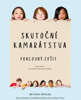 Pre deti a mládež - ostatné Skutočné kamarátstva - Antonia Morgan