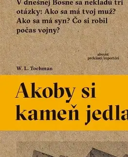 Fejtóny, rozhovory, reportáže Akoby si kameň jedla - Wojciech Tochman