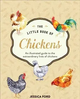 Vtáky, hydina The Little Book of Chickens - Jessica Ford
