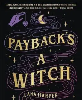 Romantická beletria Payback's a Witch - Lana Harper