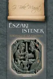 Historické romány Északi istenek - G. Beke Margit