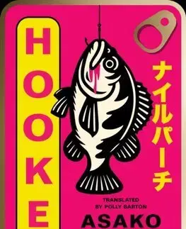 Svetová beletria Hooked - Asako Yuzuki,Polly Barton