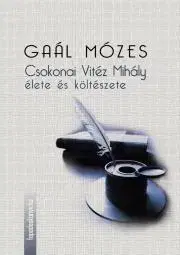 Sociológia, etnológia Csokonai Vitéz Mihály élete és költészete - Gaál Mózes