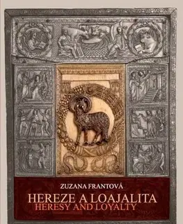 Pre vysoké školy Hereze a loajalita. Heresy and Loyalty - Zuzana Frantová