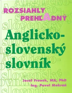 Slovníky Rozsiahly prehľadný Anglicko - slovenský slovník - Pavel Mokráň,neuvedený