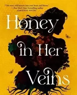 Sci-fi a fantasy Honey in Her Veins - Ruth McKell
