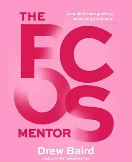 Zdravie, životný štýl - ostatné The PCOS Mentor - Drew Baird