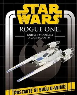 Pre chlapcov Star Wars - Rogue One: Kniha s modelem a zajímavostmi