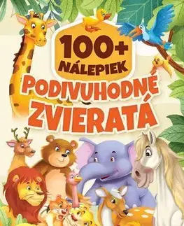 Nalepovačky, vystrihovačky, skladačky Podivuhodné zvieratá - 100+ nálepiek