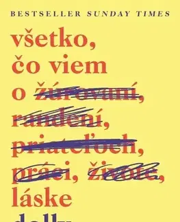 Skutočné príbehy Všetko, čo viem o láske - Dolly Alderton,Tamara Chovanová