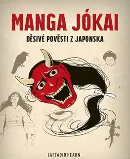 Komiksy Manga Jókai - Lafcadio Hearn,Sean Michael Wilson