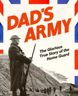 História Dad’s Army - Sinclair McKay
