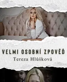 Romantická beletria Velmi osobní zpověď - Tereza Hlůšková