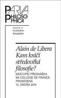 Filozofia Kam kráčí středověká filosofie? - De Libera Alain