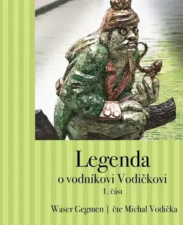 Pre deti a mládež WDBC s.r.o. Legenda o vodníkovi Vodičkovi