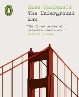 Detektívky, trilery, horory The Underground Man - Ross Macdonald