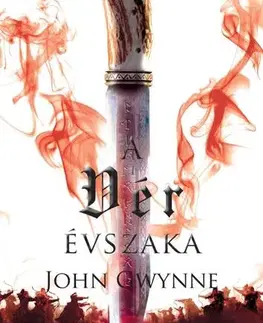 Sci-fi a fantasy A vér évszaka - John Gwynne,Andor Harci