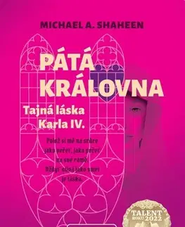 Historické romány Pátá královna - Michael A. Shaheen