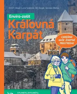 Učebnice pre ZŠ - ostatné Envirozošit: Kráľovná Karpát - Kolektív autorov