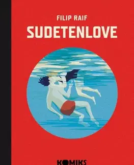 Komiksy Sudetenlove - Filip Raif