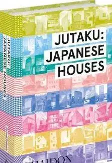 Architektúra Jutaku Japanese Houses - Pollock Naomi