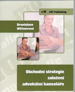 Ekonómia, Ekonomika Obchodní strategie založení advokátní kanceláře - Bronislava Wittnerová