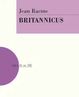 Dráma, divadelné hry, scenáre Britannicus - Jean Racine