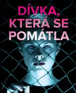 Detektívky, trilery, horory Dívka, která se pomátla - Avery Bishop