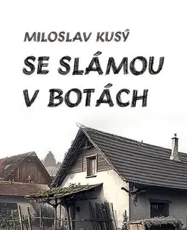 Novely, poviedky, antológie Se slámou v botách - Miloslav Kusý