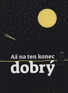 Humor a satira Až na ten konec dobrý - Pavel Tomeš
