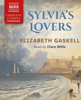 Svetová beletria Naxos Audiobooks Sylvia’s Lovers