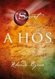 Duchovný rozvoj A hős - Rhonda Byrne