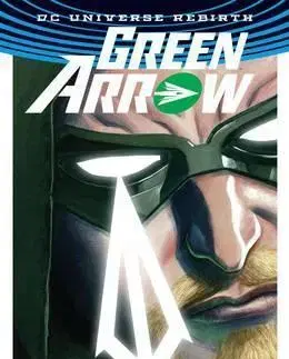 Cudzojazyčná literatúra Green Arrow TP Vol 1 The Life and Death of Oliver Queen (Rebirth) - Benjamin Percy