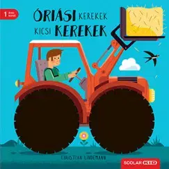 Leporelá, krabičky, puzzle knihy Óriási kerekek, kicsi kerekek - Christian Lindemann,Andrea Illés