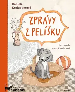Pre deti a mládež - ostatné Zprávy z pelíšku - Daniela Krolupperová