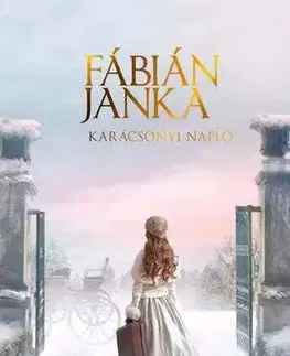 Historické romány Karácsonyi napló - Janka Fábián