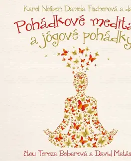 Rozvoj osobnosti SUPRAPHON a.s. Pohádkové meditace a jógové pohádky