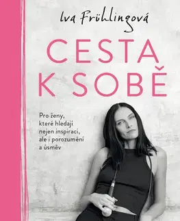 Rozvoj osobnosti Cesta k sobě - Iva Frühlingová
