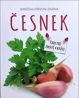 Prírodná lekáreň, bylinky Česnek Babiččina přírodní lékárna